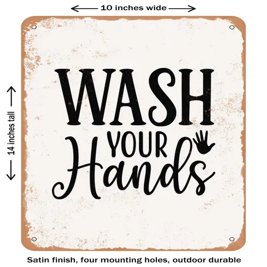 DECORATIVE METAL SIGN - Wash Your Hands - 3- Vintage Rusty Look {1}