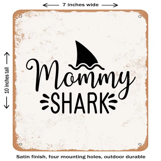 DECORATIVE METAL SIGN - Mommy Shark- Vintage Rusty Look {2}