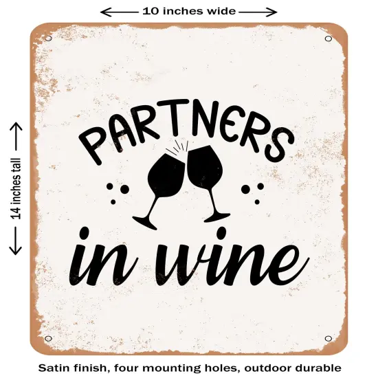 DECORATIVE METAL SIGN - Partners In Wine - 5- Vintage Rusty Look {1}