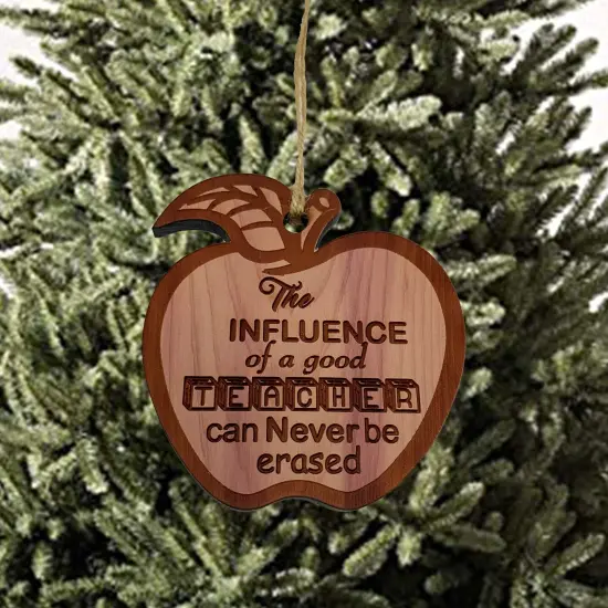 The Influence of a Good Teacher - Raw Cedar Ornament {1}