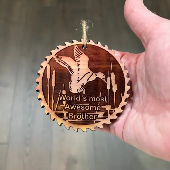 Sawblade with Duck Worlds Most Awesome Brother - Cedar Ornament {4}
