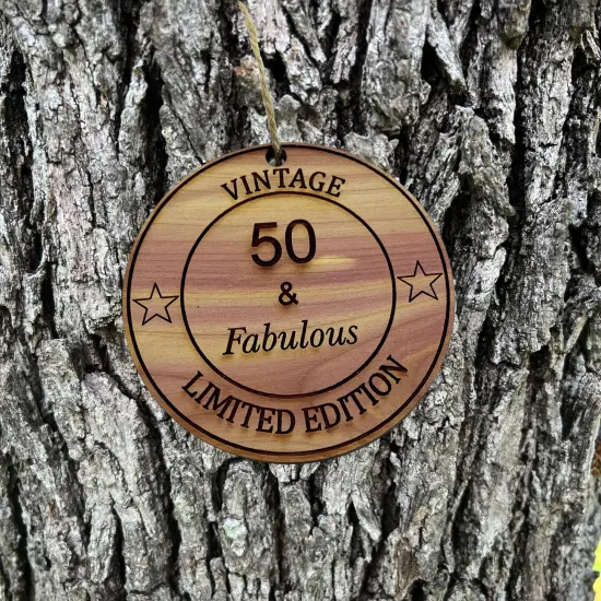 50 and Fabulous - Cedar Ornament {2}