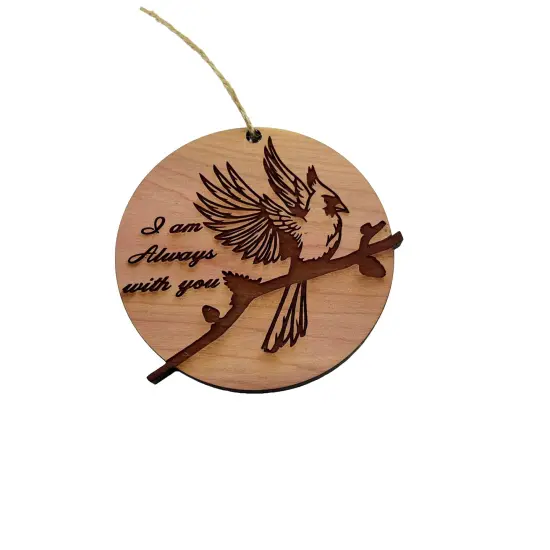 Cardinal I am always with you - Cedar Ornament {1}