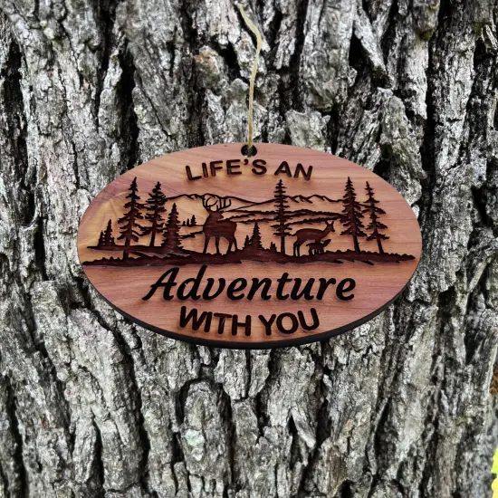 Lifes an Adventure with you - Cedar Ornament {2}