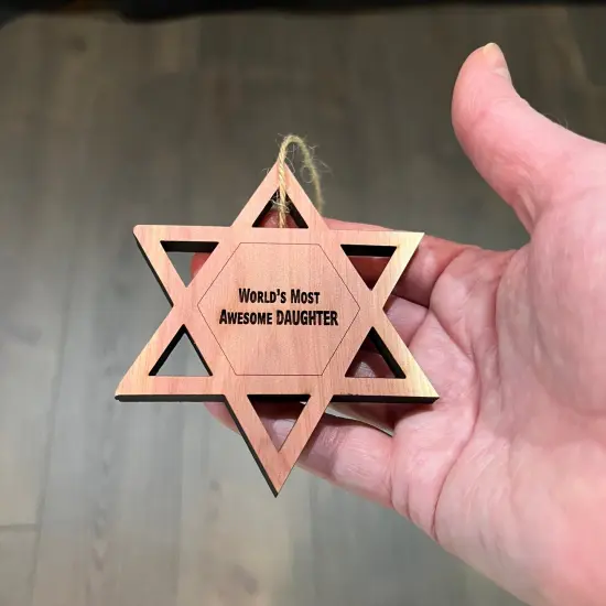 Worlds most awesome Daughter Star of David - Cedar Ornament {4}