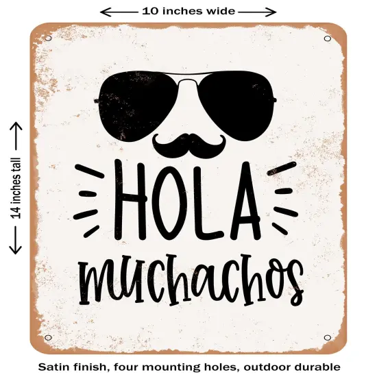 DECORATIVE METAL SIGN - Hola Muchachos- Vintage Rusty Look {1}