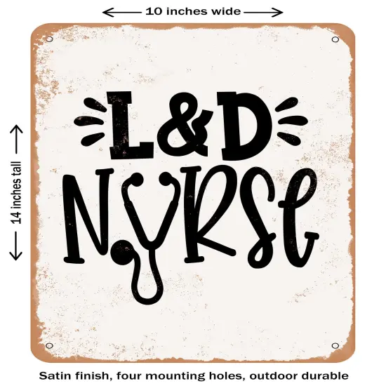 DECORATIVE METAL SIGN - L and d Nurse- Vintage Rusty Look {1}
