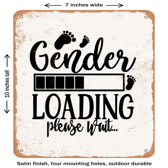 DECORATIVE METAL SIGN - Gender Loading Please Wait- Vintage Rusty Look {1}