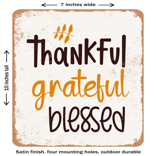 DECORATIVE METAL SIGN - Thankful Grateful Blessed - 8- Vintage Rusty Look {1}