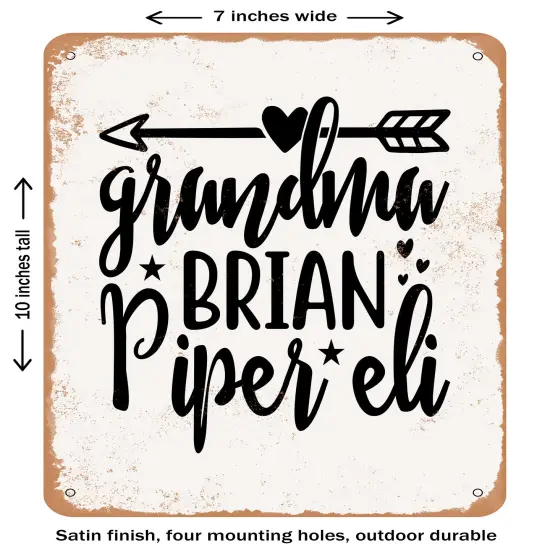 DECORATIVE METAL SIGN - Grandma Brian Piper Eli - 2- Vintage Rusty Look {2}