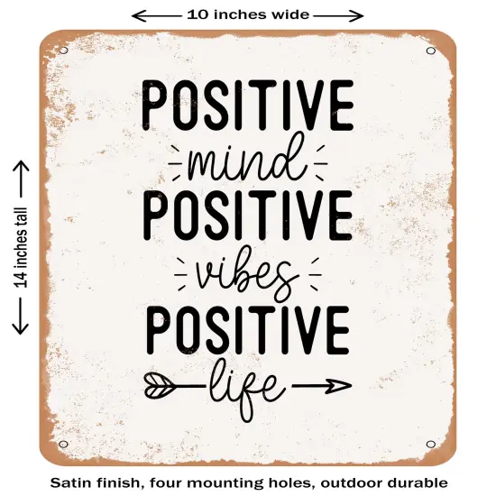 DECORATIVE METAL SIGN - Positive Mind Positive Vibes Positive- Vintage Rusty Look {1}