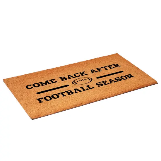 Come Back After Football Season Doormat {3}