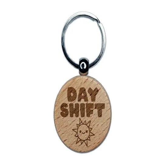 Day Shift Work Schedule Engraved Wood Round Keychain Tag Charm {1}