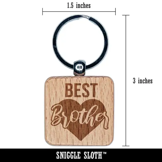 Best Brother in Heart Engraved Wood Square Keychain Tag Charm {2}