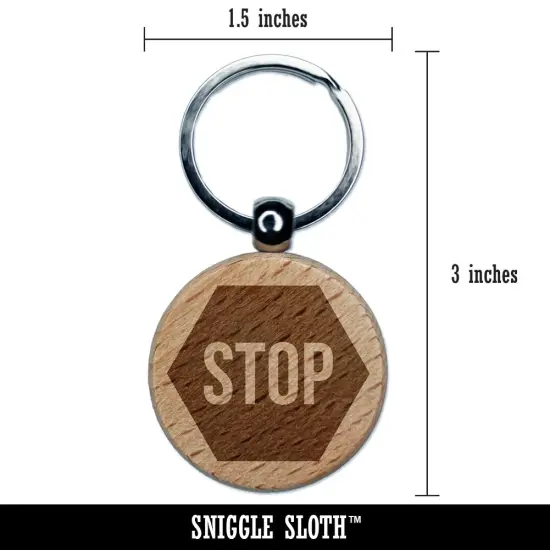 Stop Sign Engraved Wood Round Keychain Tag Charm {2}