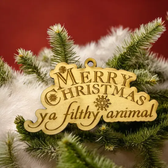 Ornament - Merry Christmas Ya Filthy Animal - Raw Wood 3x5in {2}