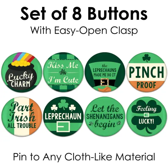 Big Dot of Happiness St. Patrick's Day - 3 inch Saint Paddy's Day Party Badge - Pinback Buttons - Set of 8 {7}