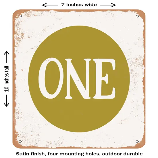 DECORATIVE METAL SIGN - One - 9- Vintage Rusty Look {1}