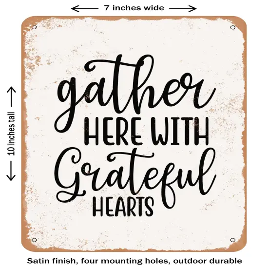 DECORATIVE METAL SIGN - Gather Here With Grateful Hearts - 2- Vintage Rusty Look {1}