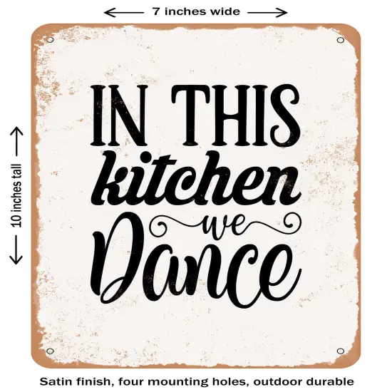 DECORATIVE METAL SIGN - In This Kitchen We Dance- Vintage Rusty Look {2}