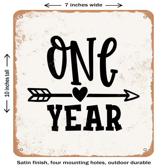 DECORATIVE METAL SIGN - One Year - 3- Vintage Rusty Look {1}