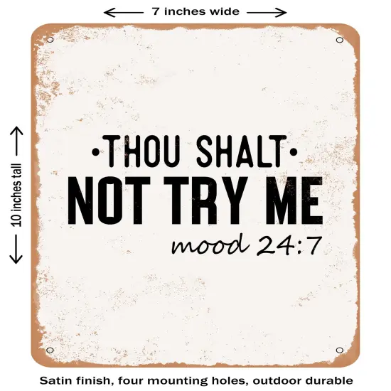 DECORATIVE METAL SIGN - Thou Shalt Not Try Me Mood47- Vintage Rusty Look {1}