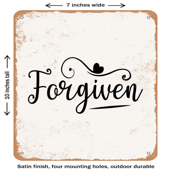 DECORATIVE METAL SIGN - Forgiven - 2- Vintage Rusty Look {2}