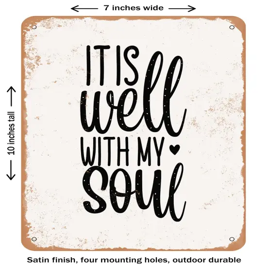 DECORATIVE METAL SIGN - It is Well With My Soul - Vintage Rusty Look {2}