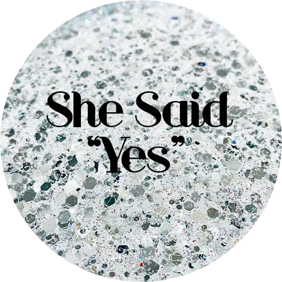Polyester Glitter - She Said "Yes" by Glitter Heart Co.&trade; {1}