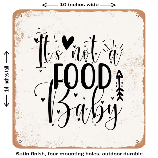DECORATIVE METAL SIGN - Its Not a Food Baby - 2- Vintage Rusty Look {1}