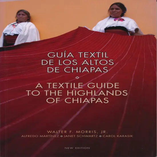 Textile Guide to the Highlands of Chiapas {1}