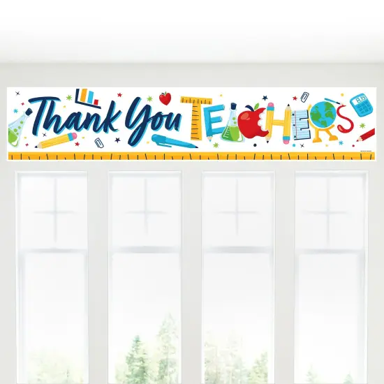 Big Dot of Happiness Thank You Teachers - Teacher Appreciation Decorations Party Banner {6}