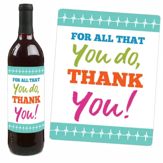 Big Dot of Happiness Thank You Healthcare Workers - Doctor and Nurse Appreciation Decorations for Women & Men - Wine Bottle Label Stickers - Set of 4 {7}