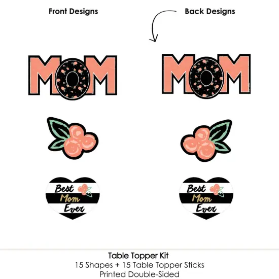 Big Dot of Happiness Best Mom Ever - Mother's Day Centerpiece Sticks - Table Toppers - Set of 15 {6}