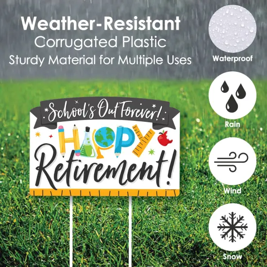 Big Dot of Happiness Teacher Retirement - Happy Retirement Party Yard Sign Lawn Decorations - Schools Out Forever Party Yardy Sign {6}