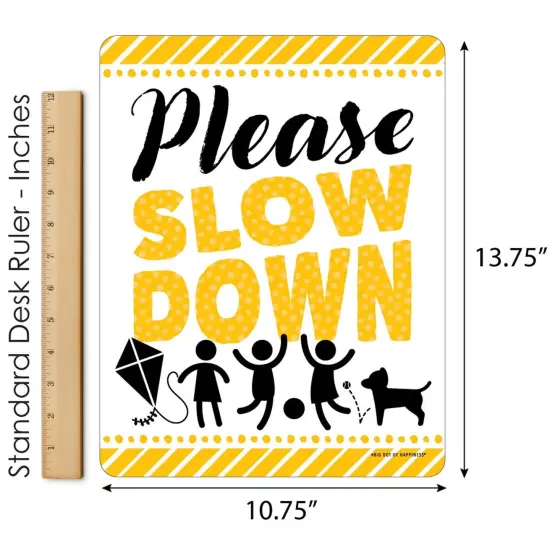 Big Dot of Happiness Please Slow Down - Outdoor Lawn Sign - Kids at Play Neighborhood Yard Sign - 1 Piece {6}