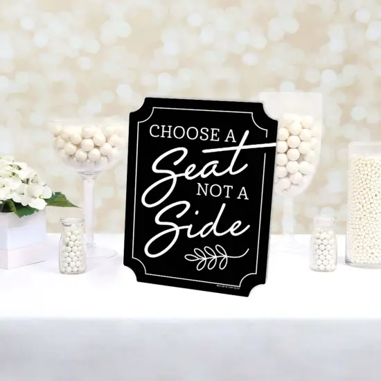 Big Dot of Happiness Black Choose a Seat, Not a Side Sign - Wedding Ceremony Decor - Printed on Sturdy Plastic - 10.5 x 13.75" Sign with Stand - 1 Pc {4}