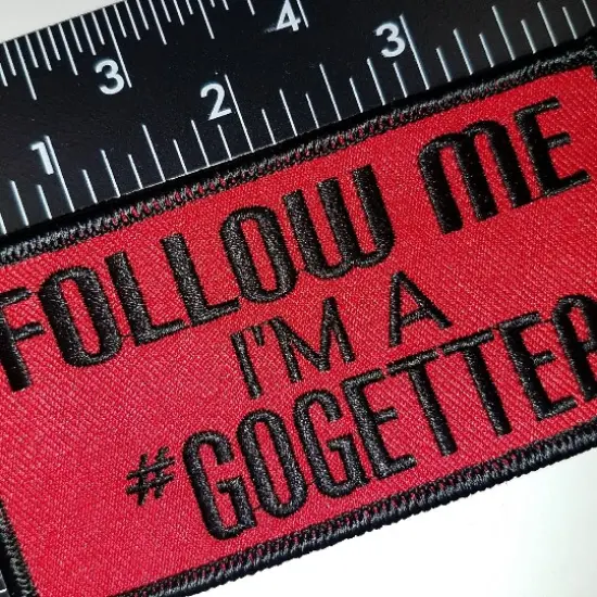 Patch Party Club "Follow Me I'm a Go-getter" Iron-On Embroidered Patch for Ambitious Individuals, Size 4"x2" {3}