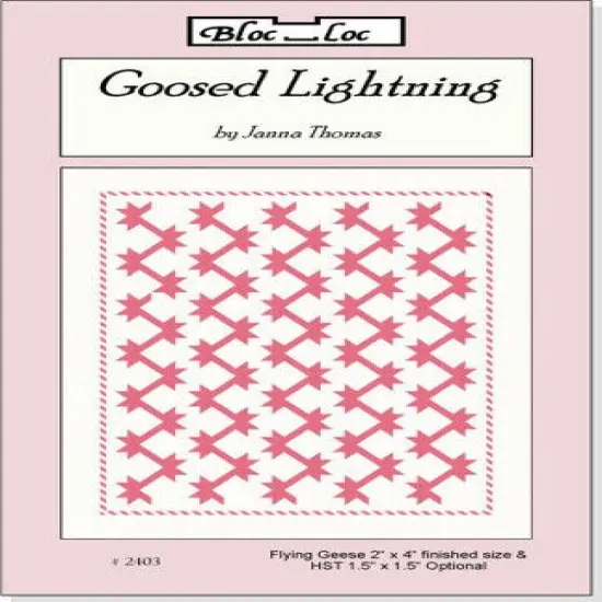 Pattern~Goosed Lightning~4 Sizes'' Using the 2''X4 '' Flying Geese Ruler by Jann {1}