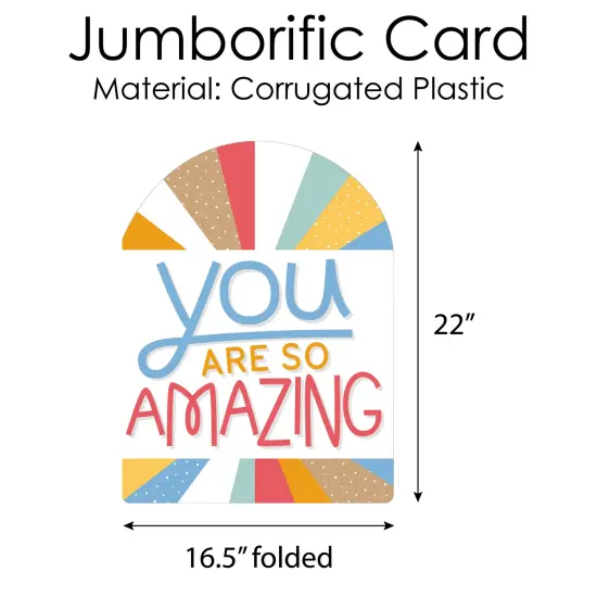 Big Dot of Happiness You Are So Amazing - Miss You Encouragement Giant Greeting Card - Big Shaped Jumborific Card - 16.5 x 22 inches {6}