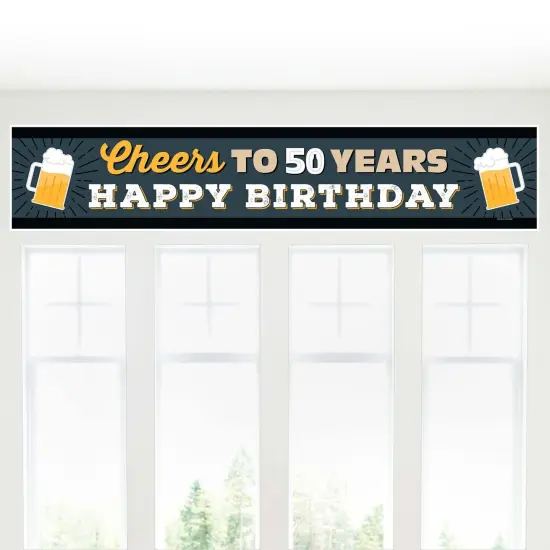 Big Dot of Happiness Cheers and Beers to 50 Years - Happy 50th Birthday Decorations Party Banner {6}