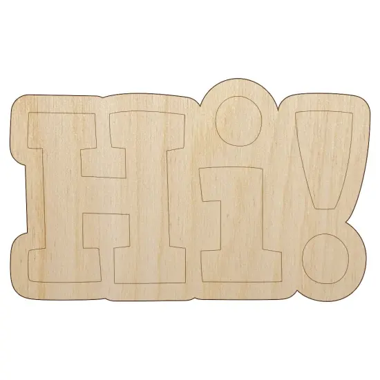 Hi Text Unfinished Wood Shape Piece Cutout for DIY Craft Projects {1}