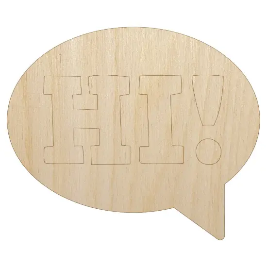Hi in Text Callout Unfinished Wood Shape Piece Cutout for DIY Craft Projects {7}
