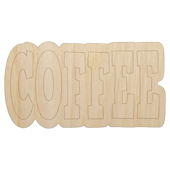Coffee Fun Text Unfinished Wood Shape Piece Cutout for DIY Craft Projects {7}