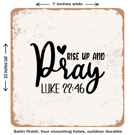 DECORATIVE METAL SIGN - Rise Up and Pray Luke246- Vintage Rusty Look {1}