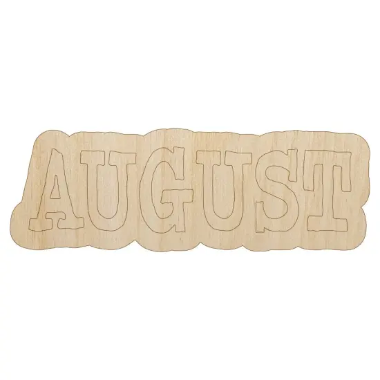 August Month Calendar Fun Text Unfinished Wood Shape Piece Cutout for DIY Craft Projects {1}
