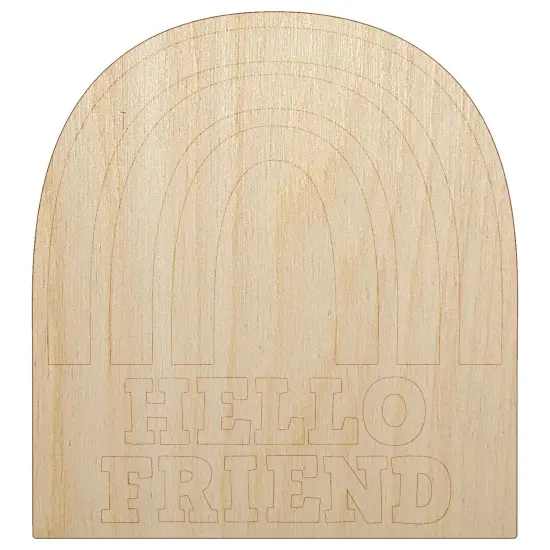 Hello Friend Fun Rainbow Unfinished Wood Shape Piece Cutout for DIY Craft Projects {7}