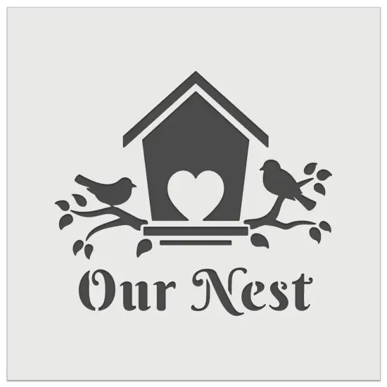 Our Nest Bird House Home Love Wall Cookie DIY Craft Reusable Stencil {2}
