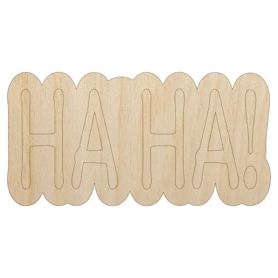 Ha Ha Fun Text Unfinished Wood Shape Piece Cutout for DIY Craft Projects {1}