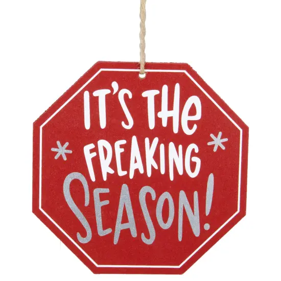 Northlight 5" Red Octagonal "It's the Freaking Season" Wooden Sign Christmas Ornament {1}
